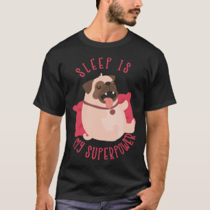 Schlaf ist mein Superpower Mops Lazy Classic T - S T-Shirt