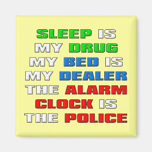 Schlaf ist mein trotziger Kühlschrankmagnet