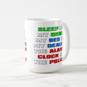 Schlaf ist meine Drogen-lustige Kaffee-Tasse Kaffeetasse (VorderseiteRechts)