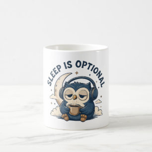Schlaf ist optional Süße Eule Kaffee Liebhaber Kaffeetasse