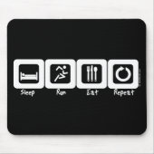 Schlaf-Lauf essen Wiederholung Mousepad (Vorne)