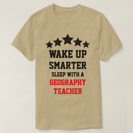 Schlaf mit einem Geografie-Lehrer T-Shirt (Design vorne)