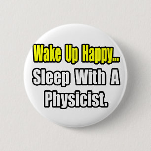 Schlaf mit einem Physiker Button