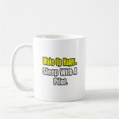 Schlaf mit einem Piloten Kaffeetasse (Links)