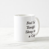 Schlaf mit einem Polizisten Kaffeetasse (VorderseiteRechts)