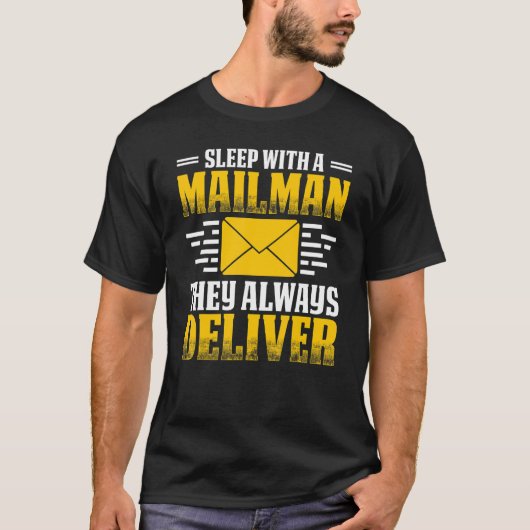Schlaf mit einem Postarbeiter-Postbote T-Shirt (Vorderseite)