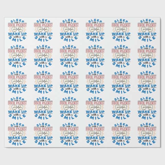 Schlaf mit einem Zahnarzt Weckte mit einem Lächeln Geschenkpapier (Flach)