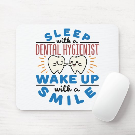 Schlaf mit einem Zahnarzt Weckte mit einem Lächeln Mousepad (Mit Mouse)