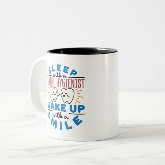 Schlaf mit einem Zahnarzt Weckte mit einem Lächeln Zweifarbige Tasse (Vorderseite Links)