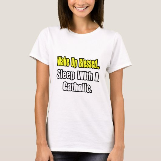 Schlaf mit Katholiken T-Shirt (Vorderseite)