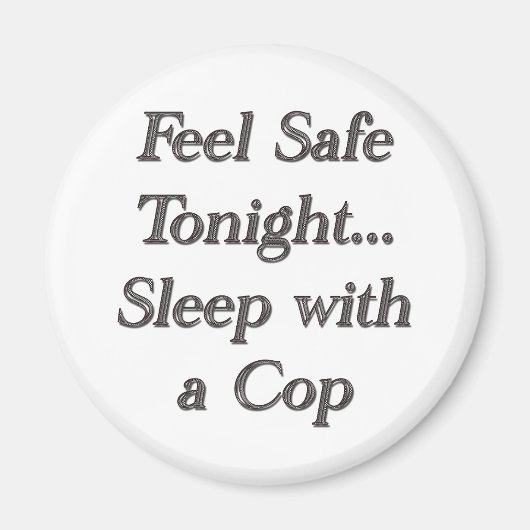 Schlaf mit Polizist Magnet (Vorne)