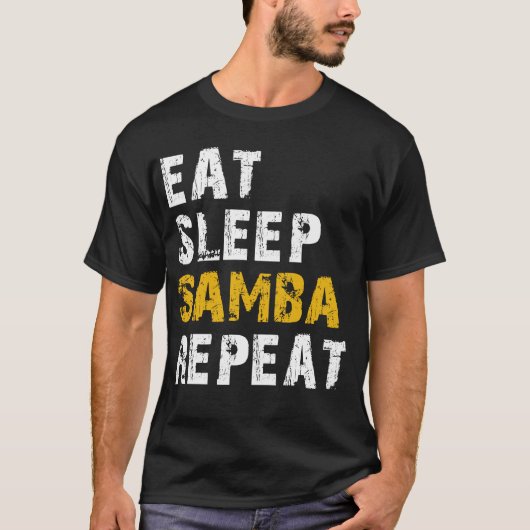 Schlaf Samba essen T-Shirt (Vorderseite)