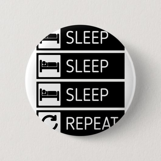 Schlaf-Schlaf-Schlaf-Wiederholung Button (Vorderseite)