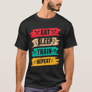 Schlaf. Trainieren. Wiederholen. – Der ultimative T-Shirt