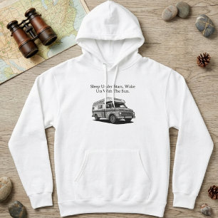 Schlaf unter Sternen, erwache mit der Sonne, drauß Hoodie