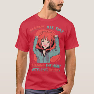 Schlafe den ganzen Tag über während der Nacht Anim T-Shirt