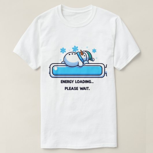 Schlafen Funny Snowman Loading Energie T-Shirt (Design vorne)