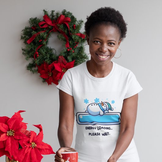 Schlafen Funny Snowman Loading Energie T-Shirt