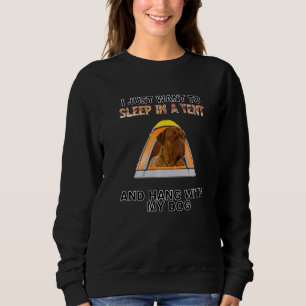 Schlafen in einem Zelt & Hang W Dogues de Bordeaux Sweatshirt