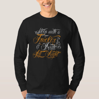 Schlafen mit einem LKW-Rad Alle Nachtfahrer T-Shirt