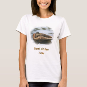 Schlafente braucht jetzt Kaffee Lustig T-Shirt