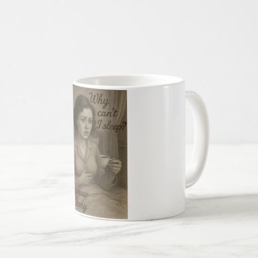 Schlaflosigkeit Kaffeetasse (VorderseiteRechts)