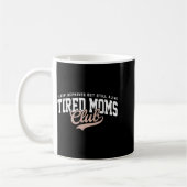 Schlafmangel aber lebendige Mütter Club Mütter Kaffeetasse (Links)