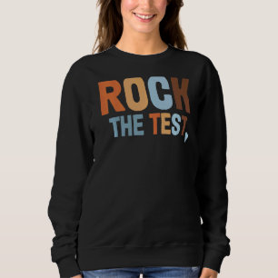 Schlag den Test nicht Stress, mach einfach den bes Sweatshirt