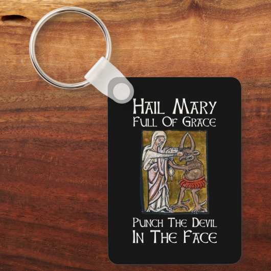 Schlag den Teufel ins Gesicht! Schlüsselanhänger (Vorderseite)