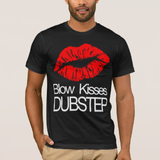 Schlag küsst Dubstep T - Shirt