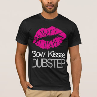 Schlag küsst Dubstep T - Shirt