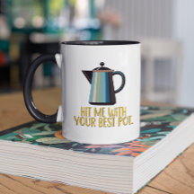 Schlag mich mit deinem besten Post Retro-Kaffee.