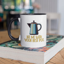 Schlag mich mit deinem besten Post Retro-Kaffee. Tasse