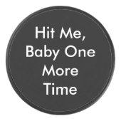 Schlag mich noch mal ein Baby an Eishockey Puck (Vorderseite)