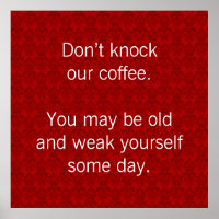 Schlag unseren Kaffee nicht an!