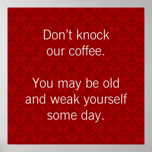 Schlag unseren Kaffee nicht an! Poster (Vorne)