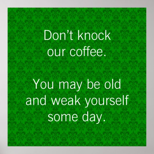 Schlag unseren Kaffee nicht an! Poster (Vorne)