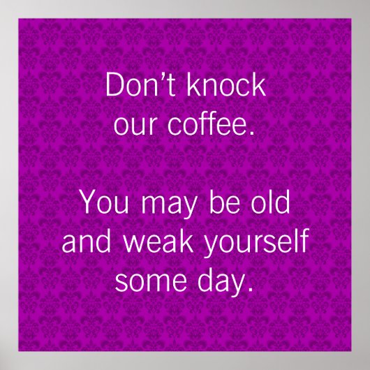 Schlag unseren Kaffee nicht an! Poster (Vorne)