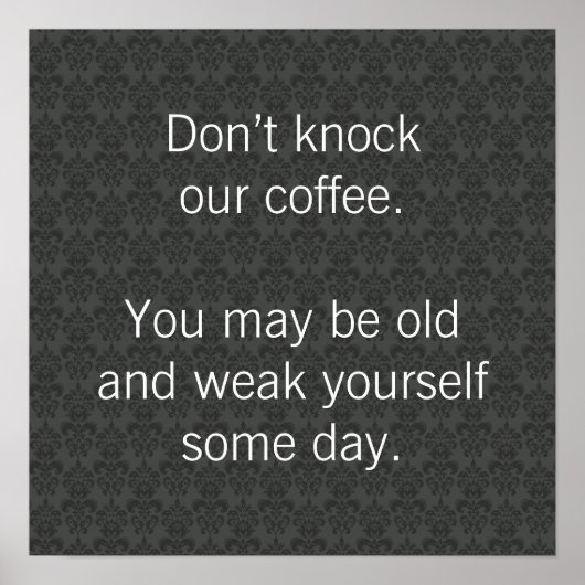 Schlag unseren Kaffee nicht an! Poster (Vorne)