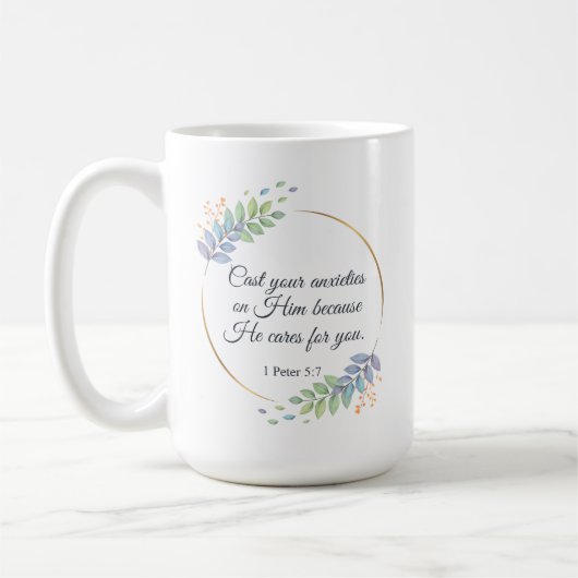 Schlagen Sie Ihre Ängste auf Ihm 1 Peter 5:7 Kaffeetasse (Links)