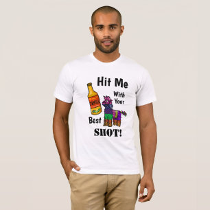 Schlagen Sie mich mit Ihrem besten T-Shirt