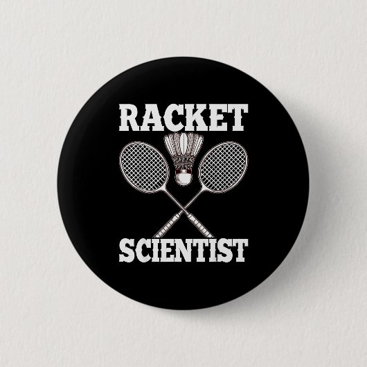 Schläger Wissenschaftler Lustig Badminton  Button (Vorderseite)