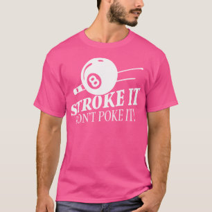 Schlagt es nicht in den Billardpool der sonnigen M T-Shirt