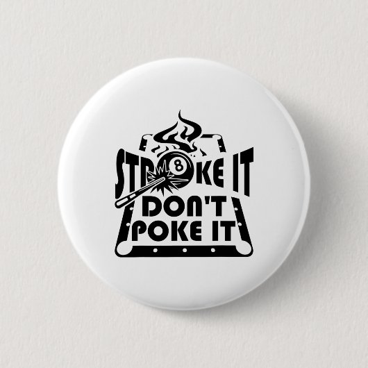 Schlagt es nicht zu poke it Pool Billard Player Fu Button (Vorderseite)