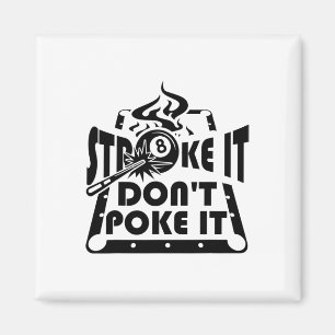 Schlagt es nicht zu poke it Pool Billard Player Fu Magnet
