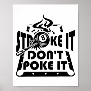 Schlagt es nicht zu poke it Pool Billard Player Fu Poster
