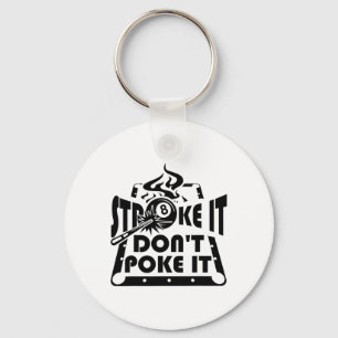 Schlagt es nicht zu poke it Pool Billard Player Fu Schlüsselanhänger