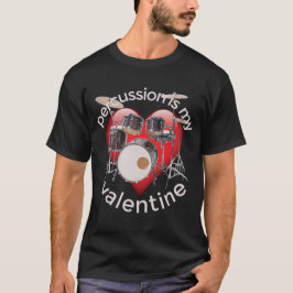 Schlagzeug ist mein Valentine T-Shirt