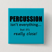 Schlagzeug ist nicht alles button (Vorderseite)