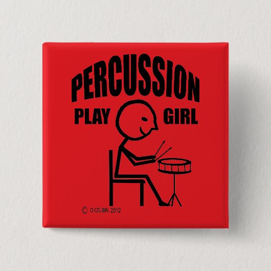 Schlagzeug Play Girl Button (Vorderseite)